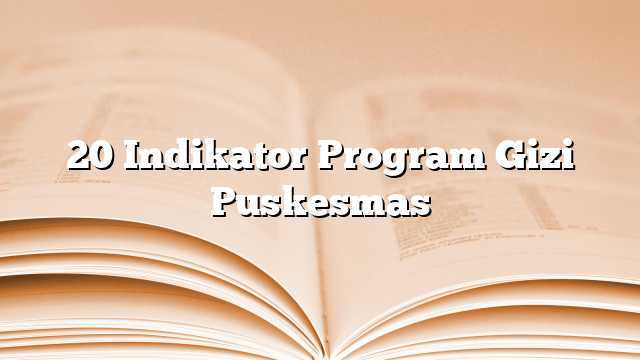 20 Indikator Program Gizi Puskesmas