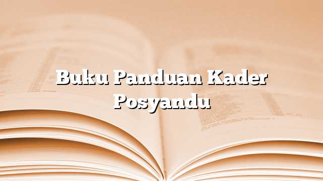 Buku Panduan Kader Posyandu