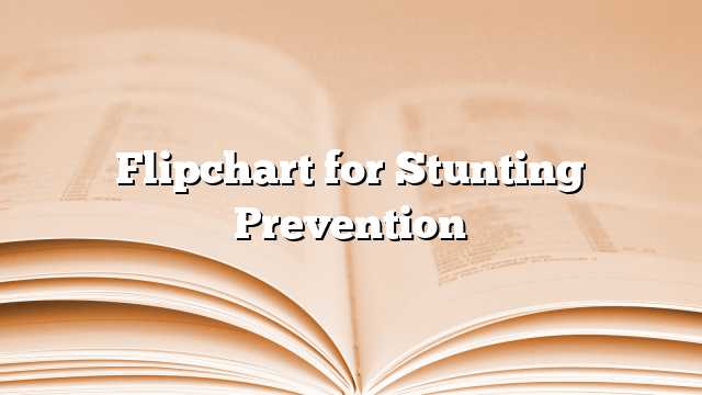 Flipchart for Stunting Prevention