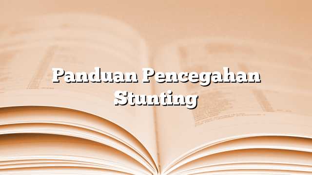 Panduan Pencegahan Stunting