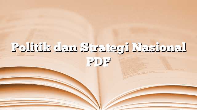 Politik dan Strategi Nasional PDF