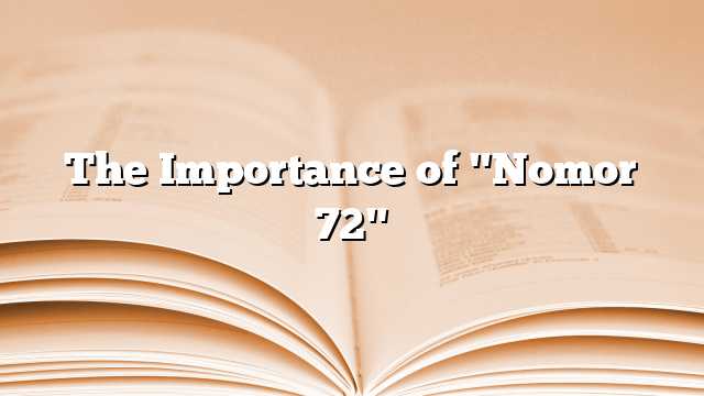 The Importance of "Nomor 72"